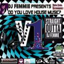 DJ FEMMIE PRESENTS DO YOU LOVE HOUSE VOL. 1 REMASTERED